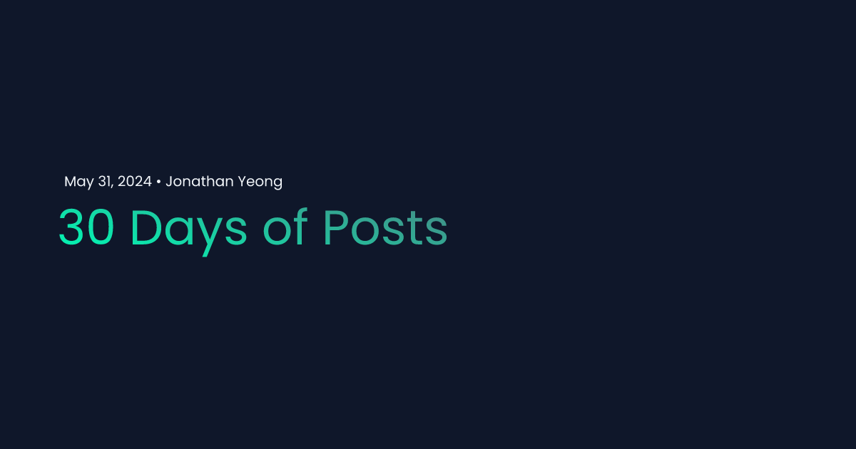 30 Days of Posts